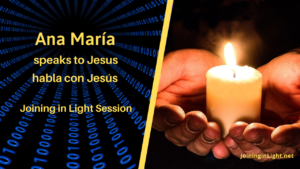 Ana Maria Talks to Jesus