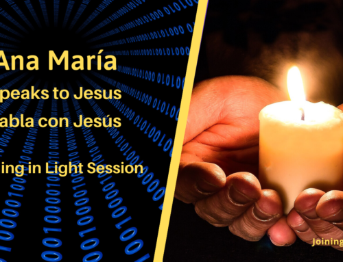 Ana Maria Talks to Jesus
