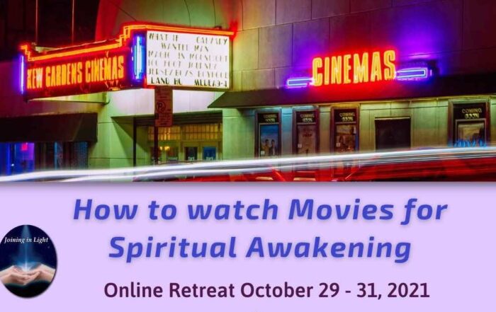 Join Us for the “How to Watch Movies for Spiritual Awakening” Retreat
