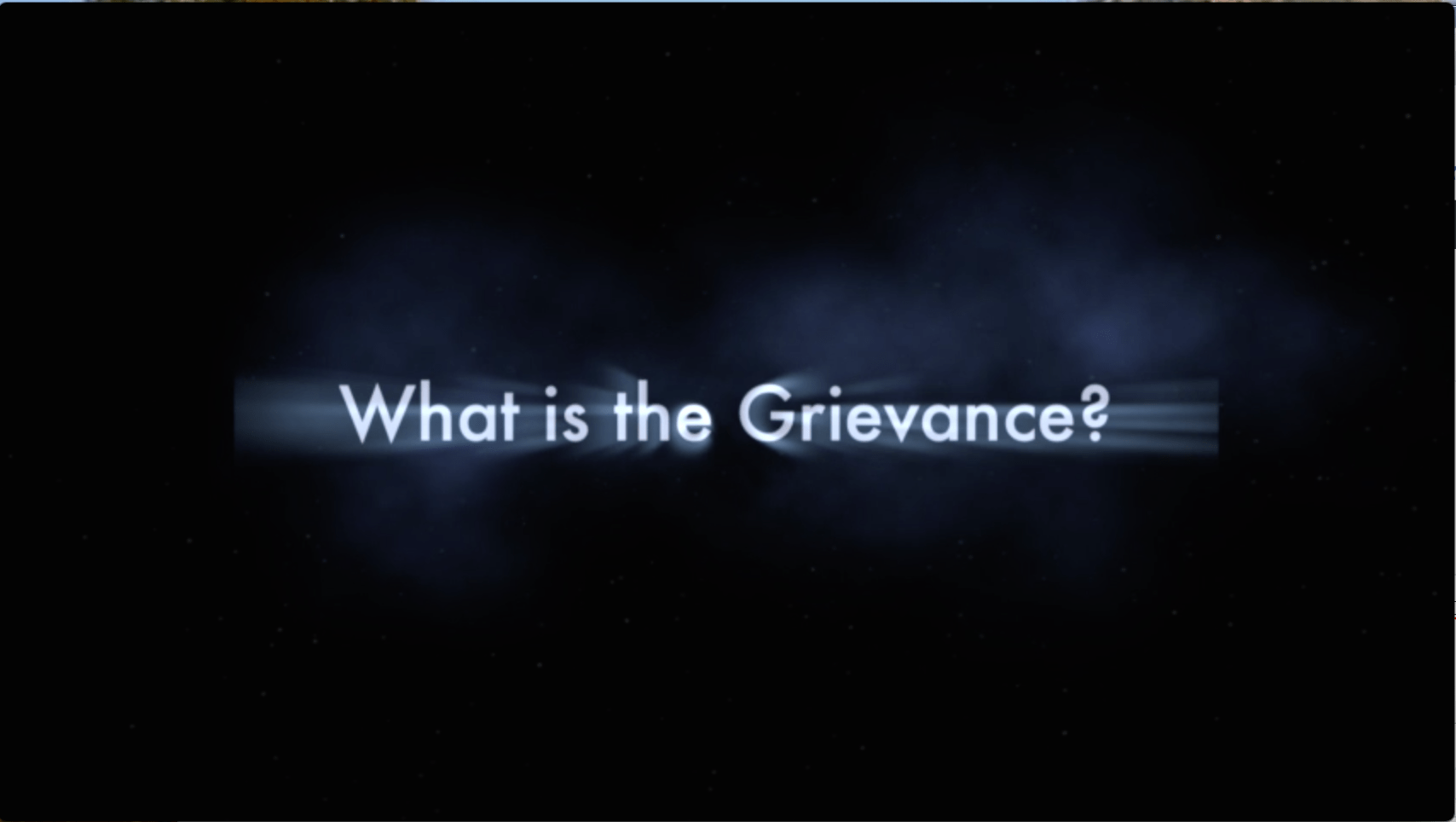 What is a grievance?
